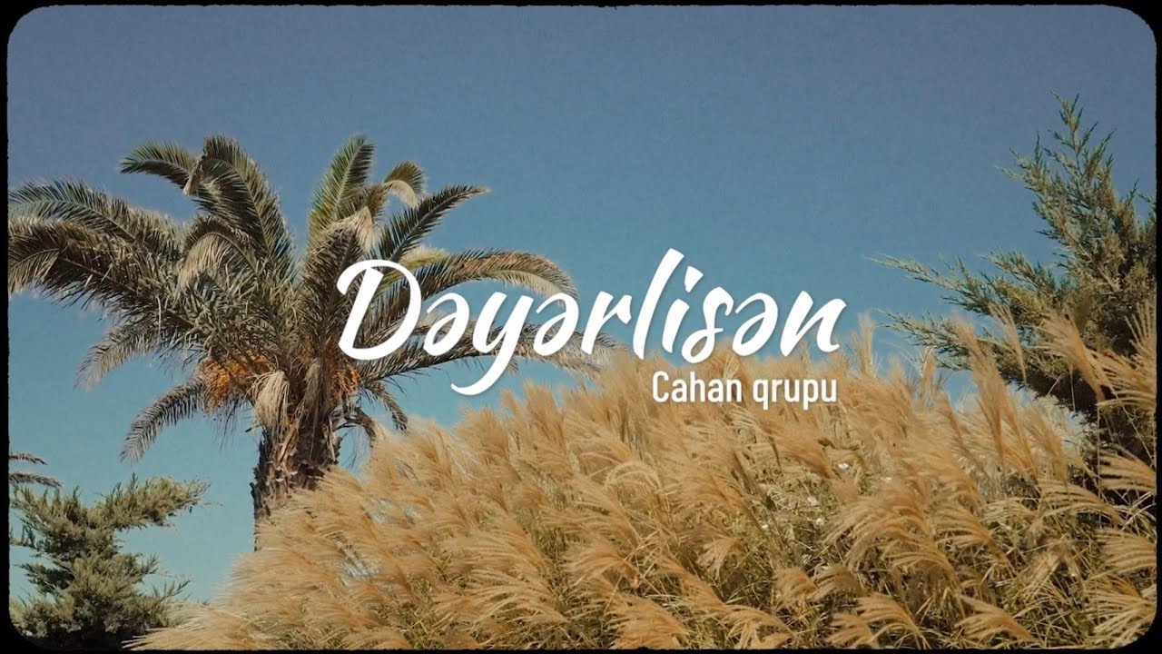 Cahan qrupu - Dəyərlisən Mp3 Yüklə