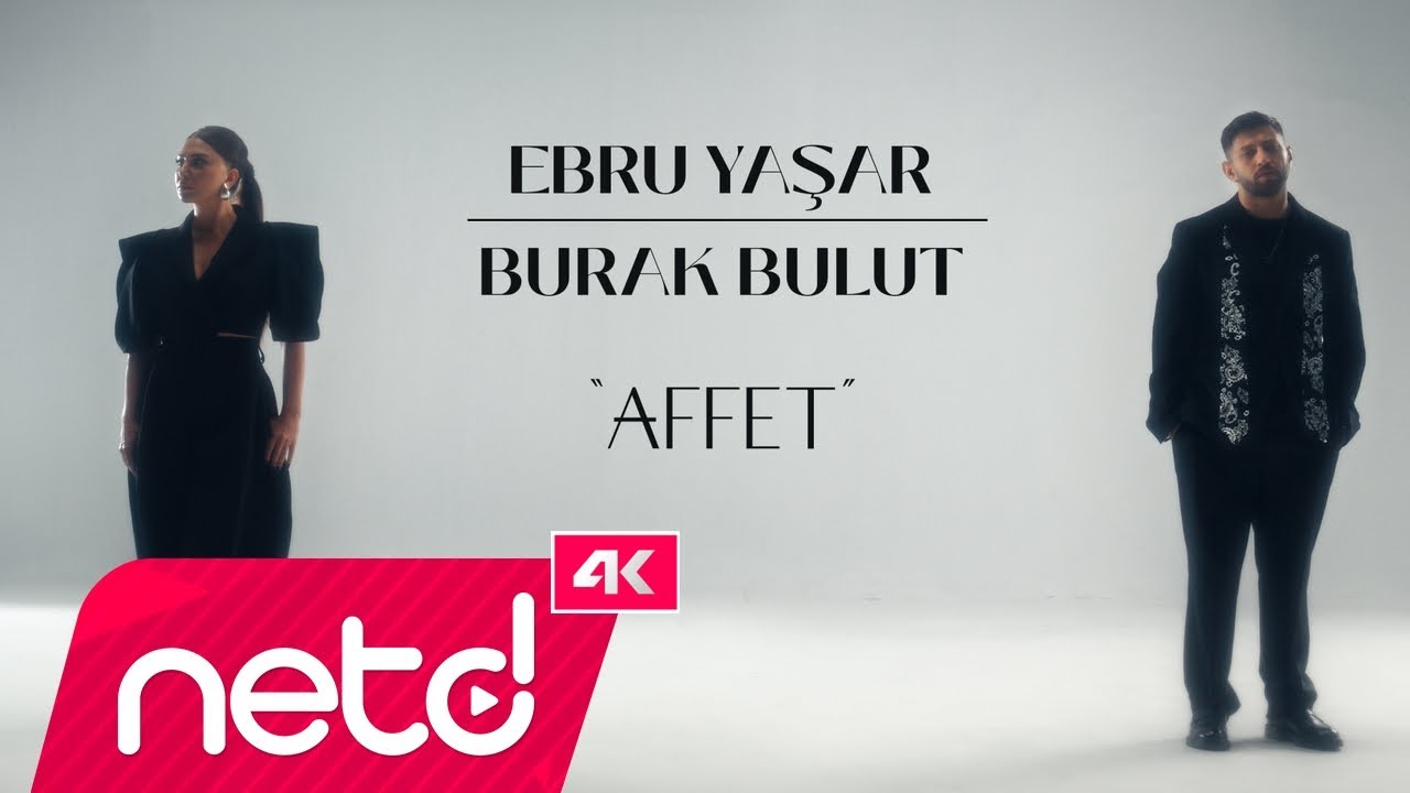 Ebru Yaşar & Burak Bulut - Affet Mp3 Yüklə