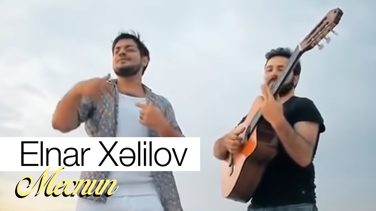 Elnar Xelilov - Mecnun (Official Video) Mp3 Yüklə