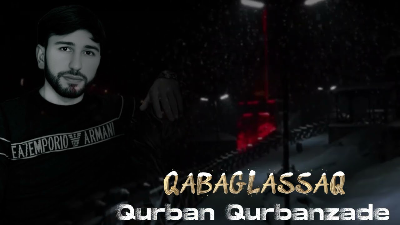 Qurban Qurbanzade - Qabağlaşsaq Bu Şeherde Biz Aniden ( Hicran - Kerimbey Kerimov ) Mp3 Yüklə