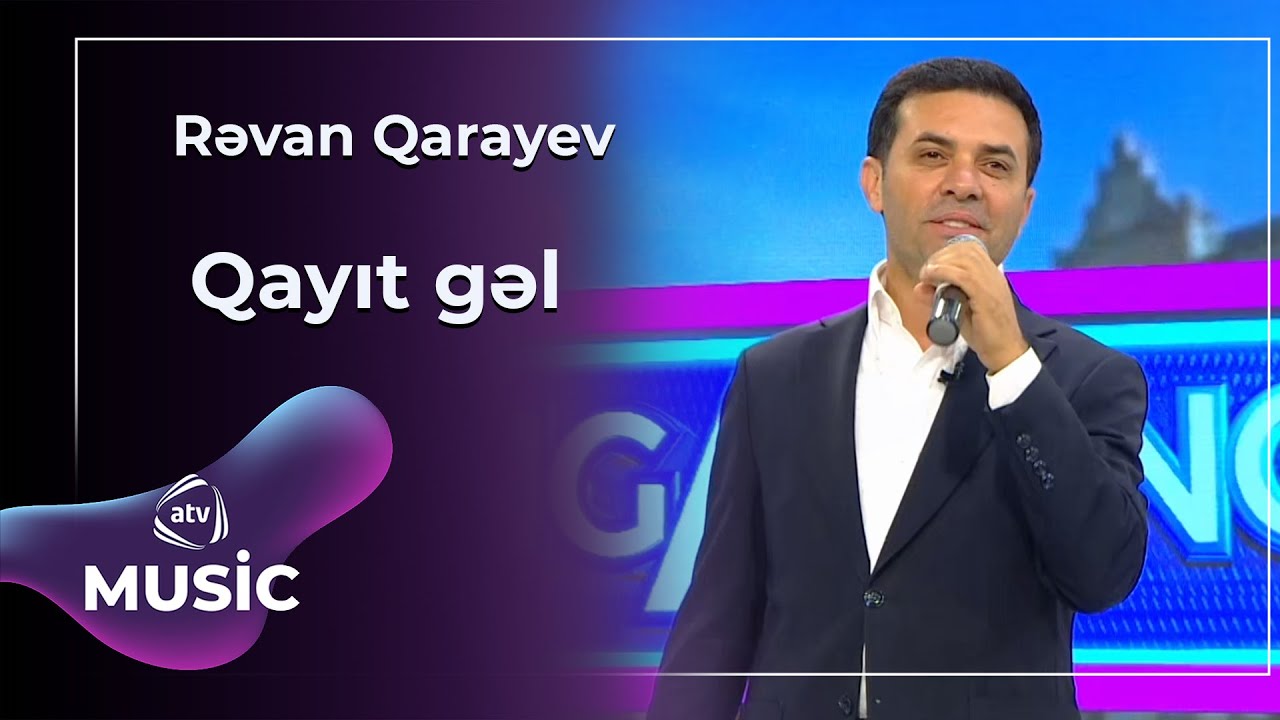 Rəvan Qarayev - Qayıt gəl Mp3 Yüklə