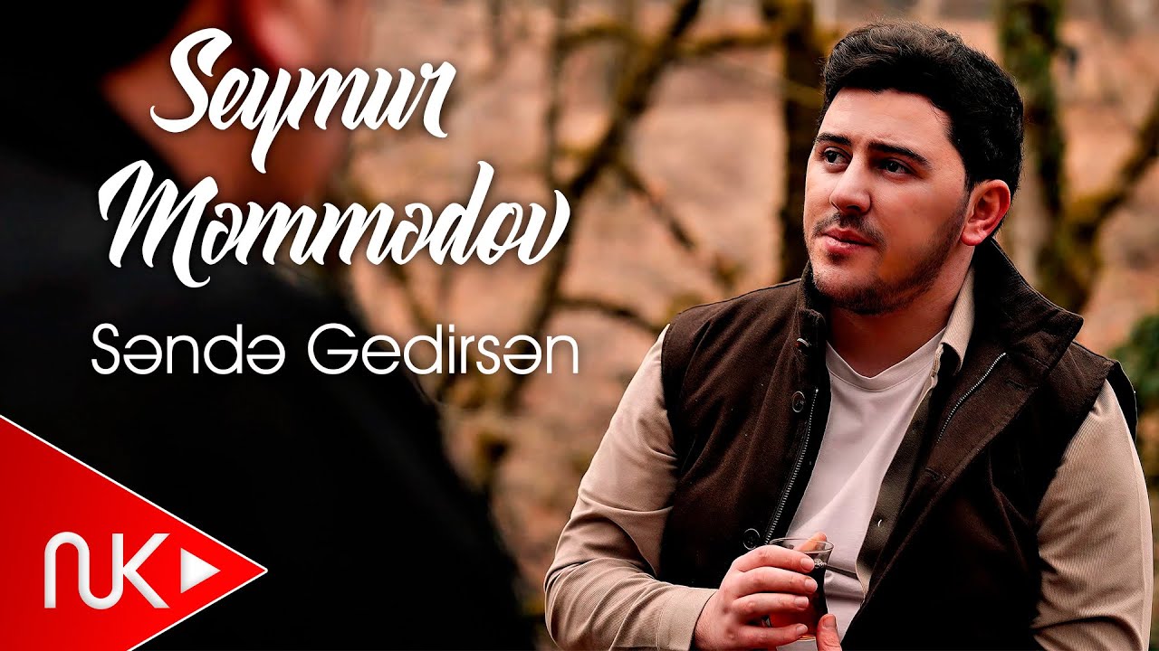Seymur Memmedov - Sende Gedirsen 2025 (Yeni Klip) 4K Mp3 Yüklə