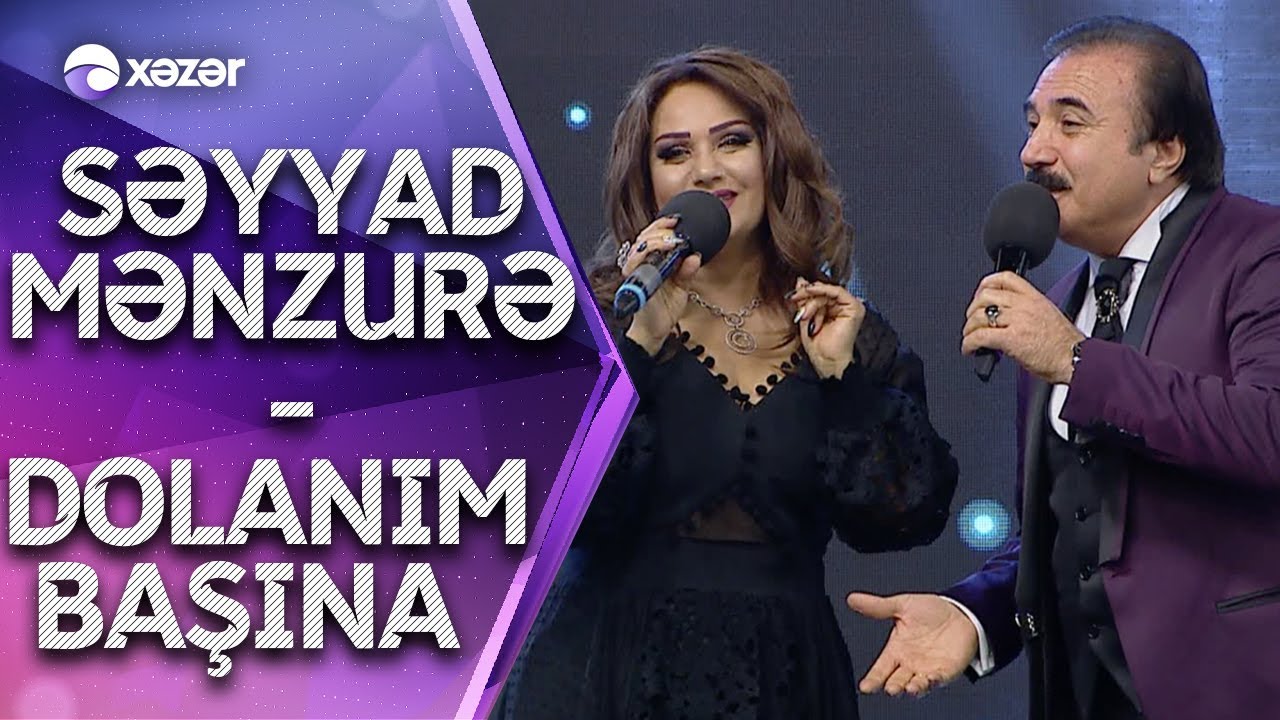 Səyyad Əlizadə Mənzurə Musayeva - Dolanım başına Mp3 Yüklə